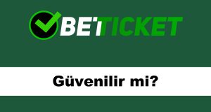 betticketgüvenilirmi