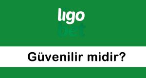 Ligobetgüvenilirmidir