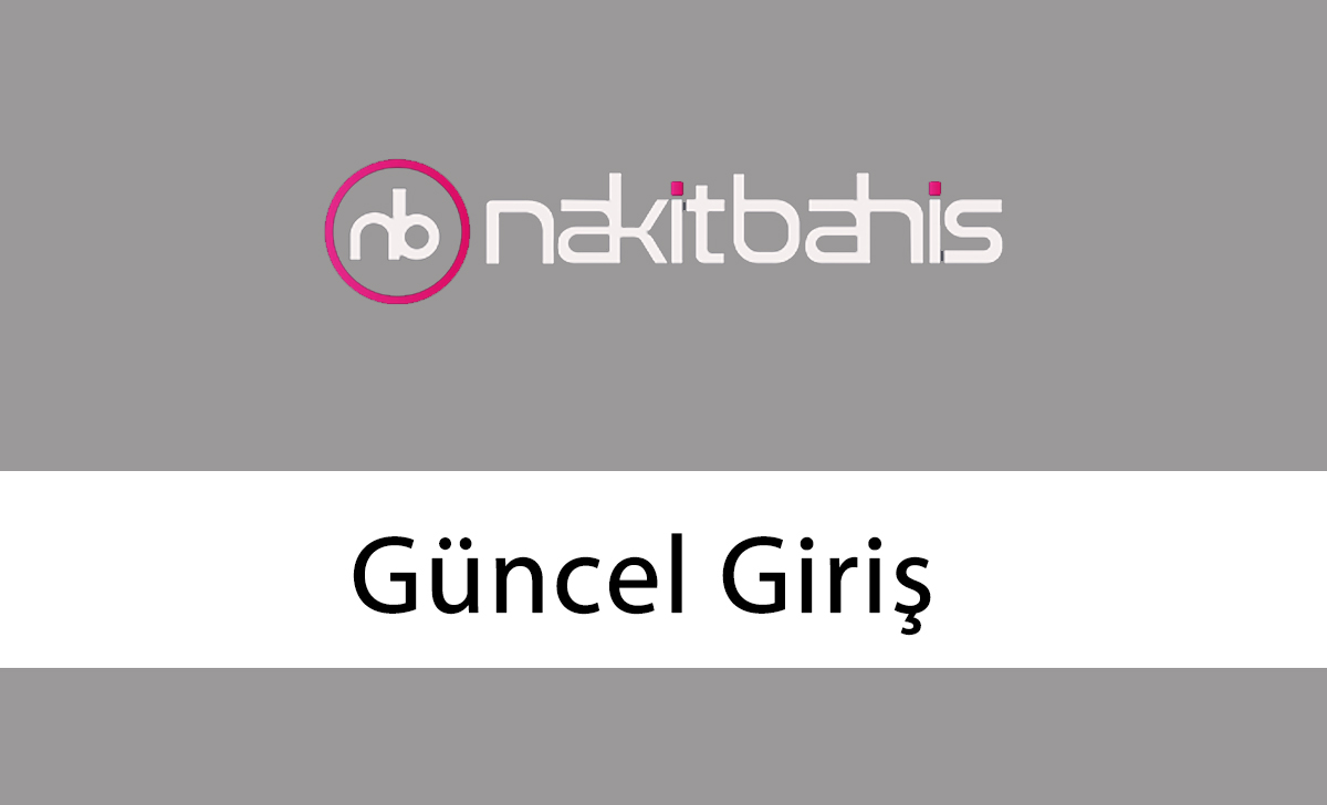 nakitbahisgüncelgiriş