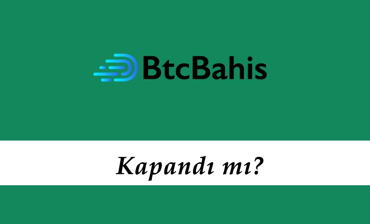 Btcbahis Kapandı mı