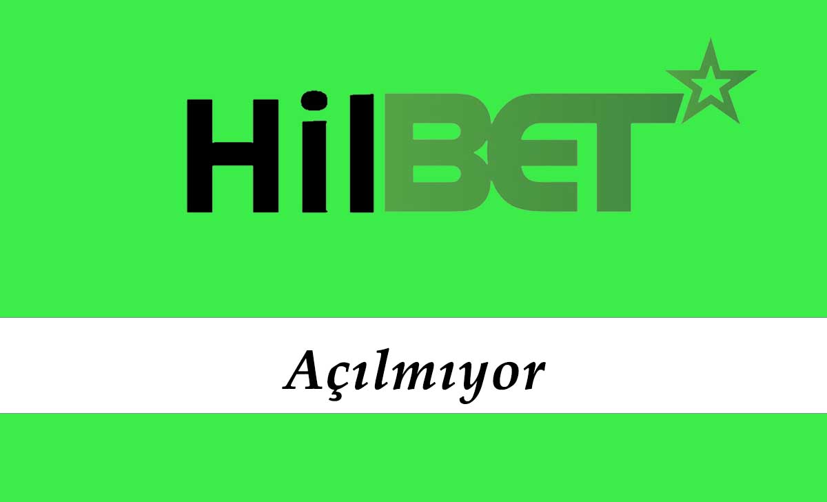 Hilbet Açılmıyor