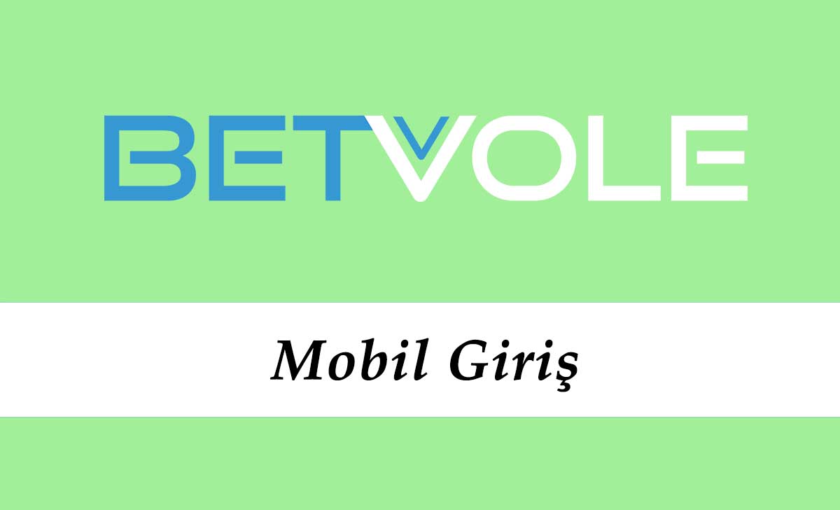 Betvole Mobil Giriş