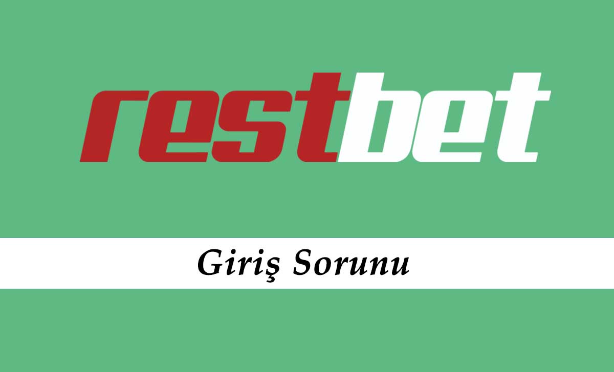 Restbet Giriş Sorunu