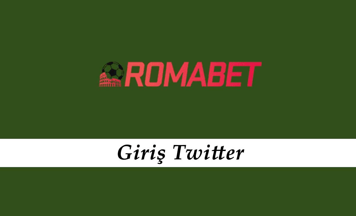 Romabet Giriş Twitter