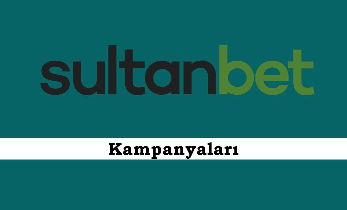 Sultanbet Kampanyaları