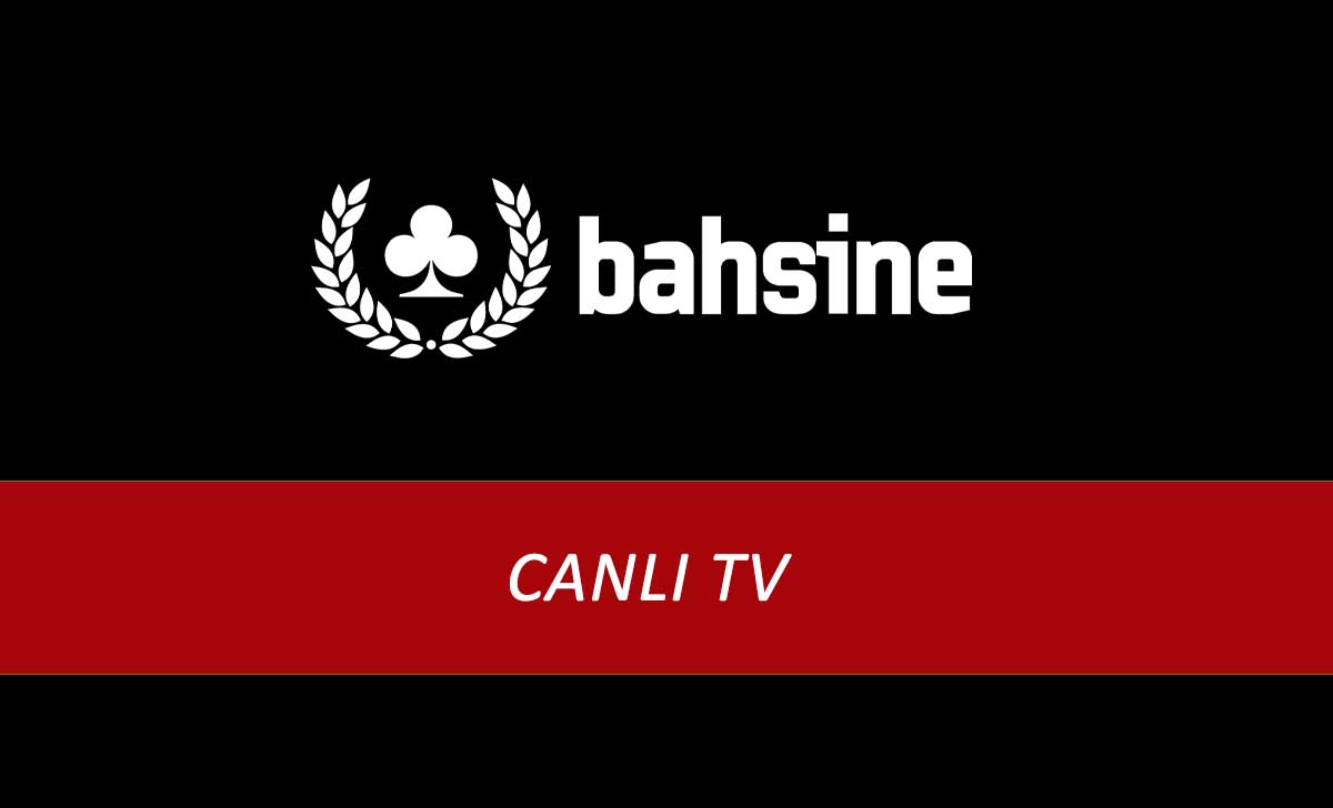 Bahsine Canlı TV