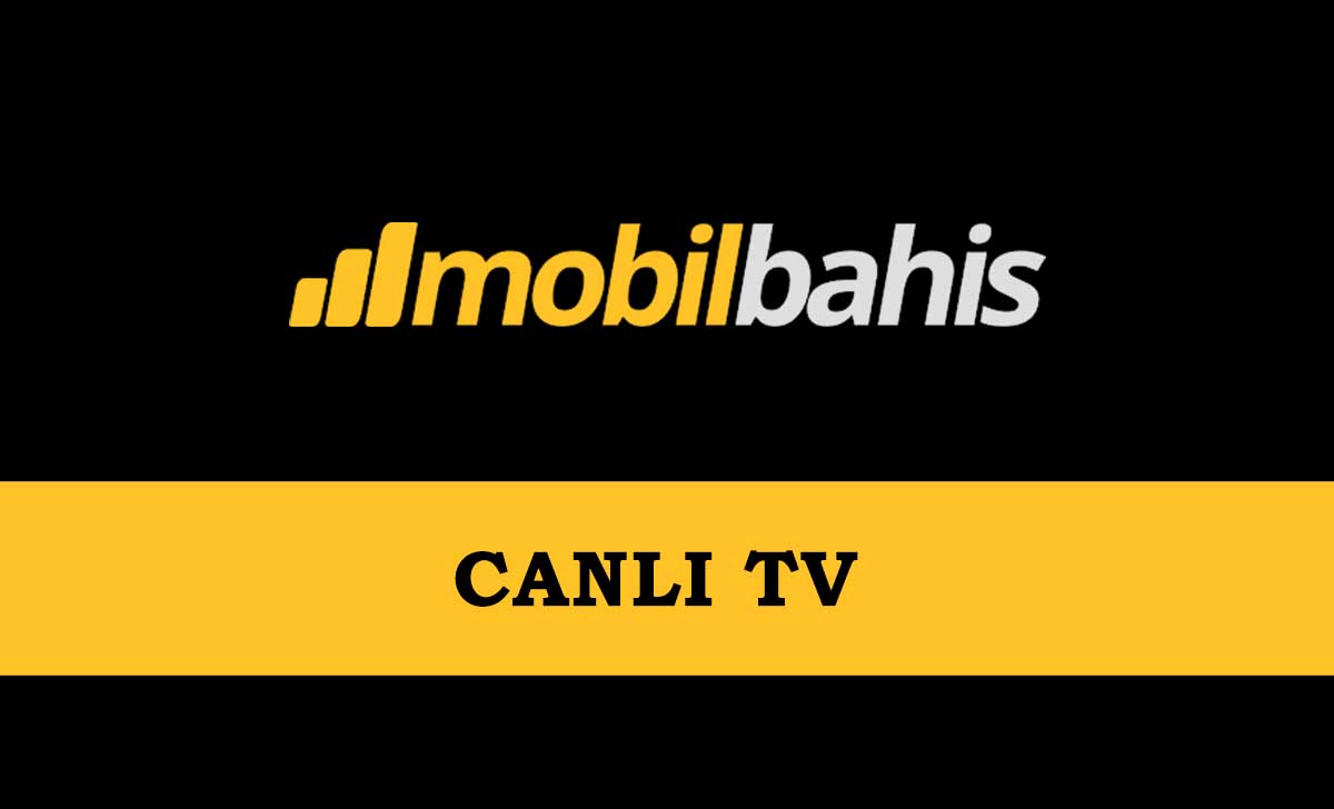 Mobilbahis Canlı TV