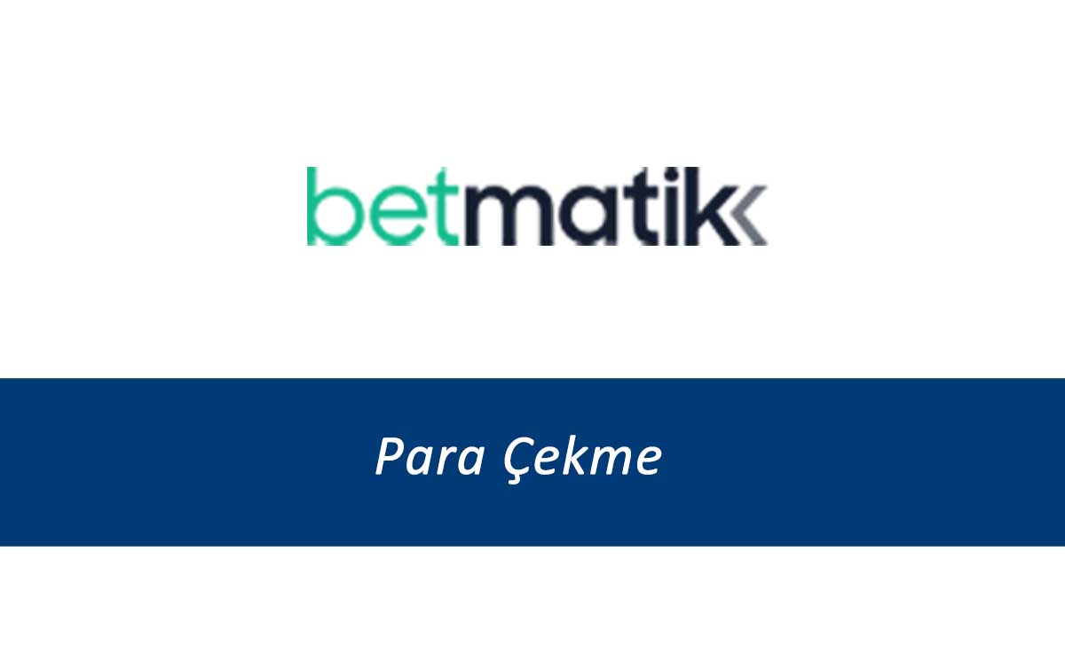 Betmatik Para Çekme