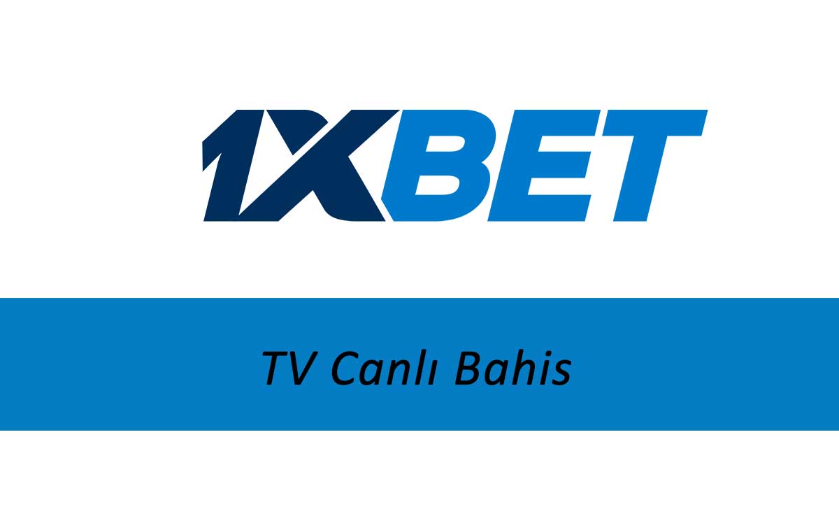 1xbet TV Canlı Bahis