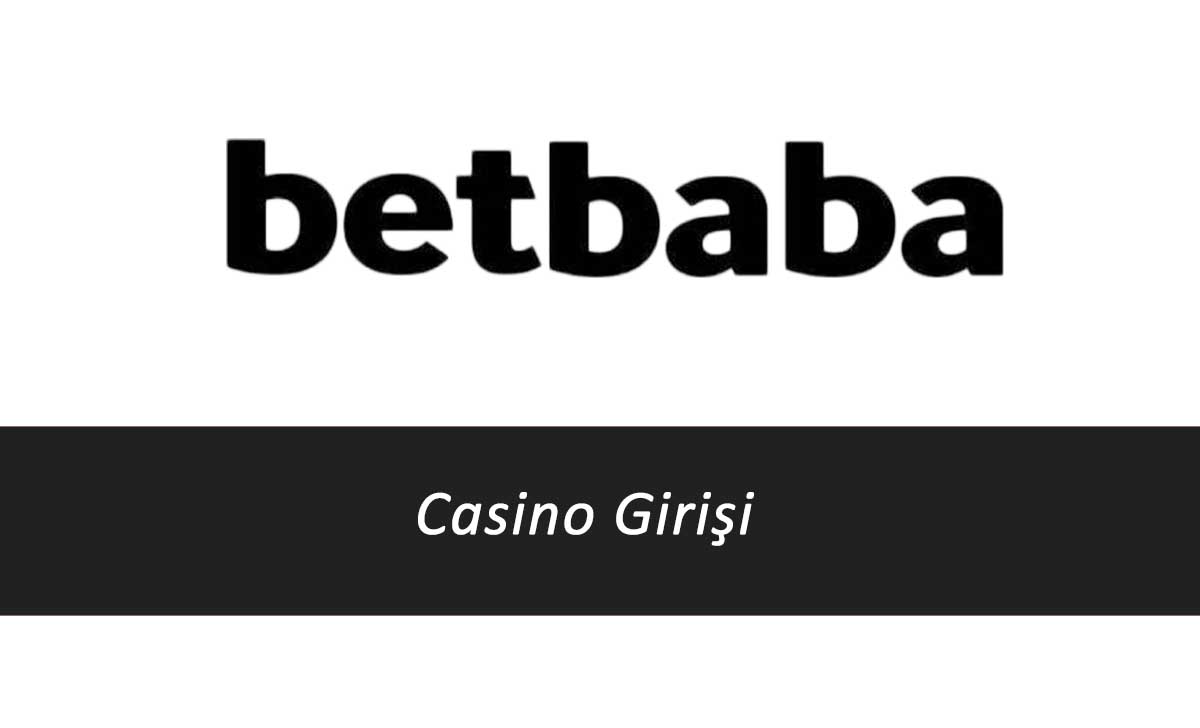 Betbaba Casino Girişi