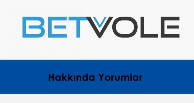 Betvole Hakkında Yorumlar