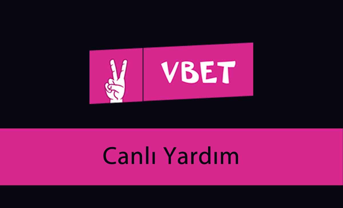 Vbet Canlı Yardım