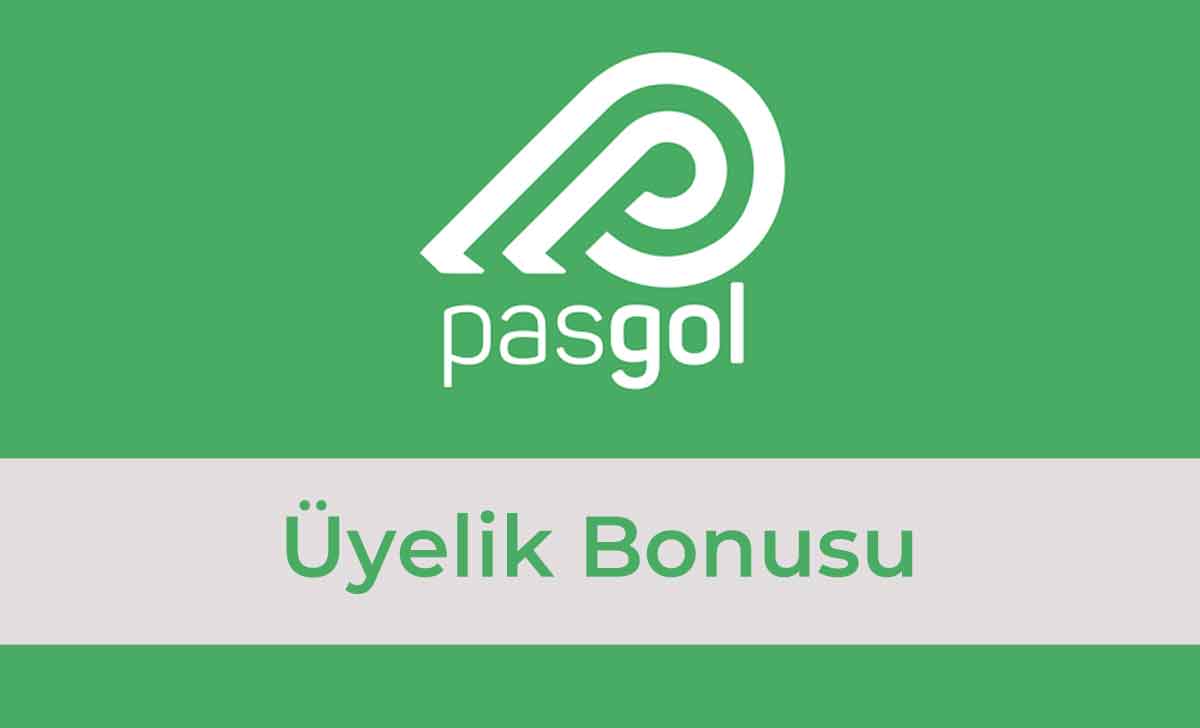 Pasgol Üyelik Bonusu