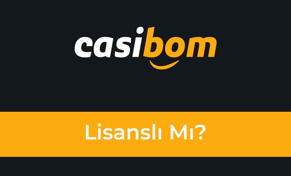 Casibom Lisanslı Mı