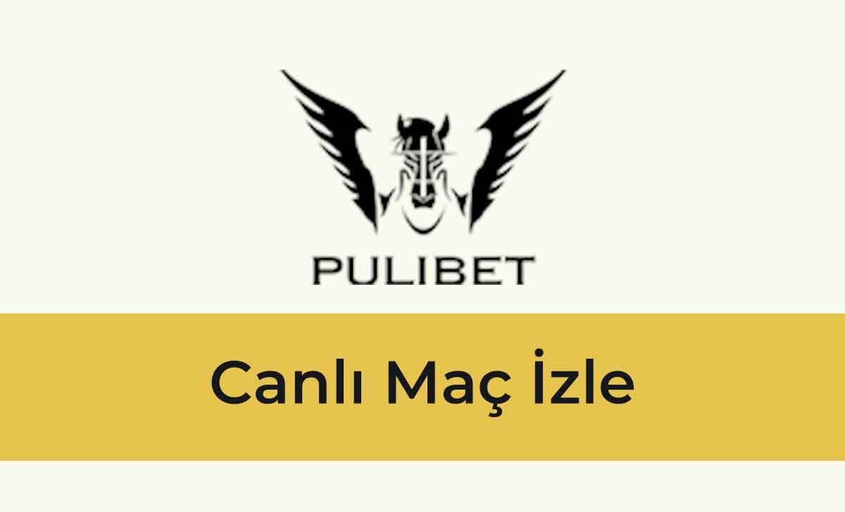 Pulibet Canlı Maç İzle