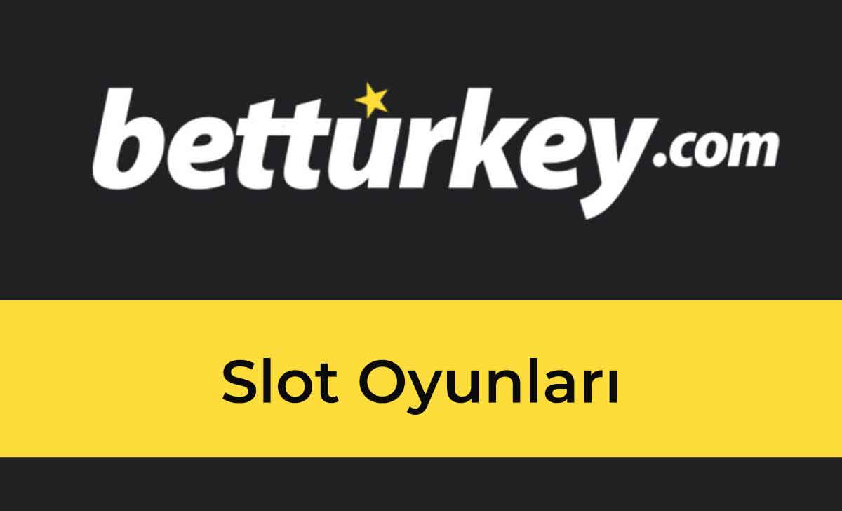 Betturkey Slot Oyunları